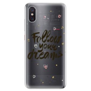 Odolné silikonové pouzdro iSaprio - Follow Your Dreams - black - Xiaomi Mi 8 Pro vyobraziť