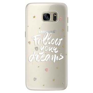 Silikónové puzdro iSaprio - Follow Your Dreams - white - Samsung Galaxy S7 Edge vyobraziť