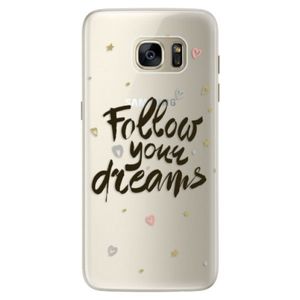 Silikónové puzdro iSaprio - Follow Your Dreams - black - Samsung Galaxy S7 Edge vyobraziť