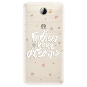 Silikónové puzdro iSaprio - Follow Your Dreams - white - Huawei Y5 II / Y6 II Compact vyobraziť