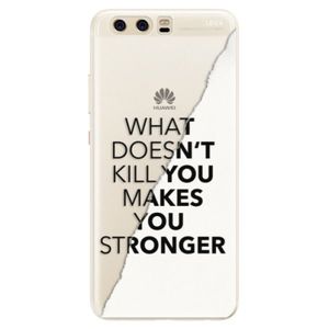 Silikónové puzdro iSaprio - Makes You Stronger - Huawei P10 vyobraziť