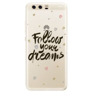 Silikónové puzdro iSaprio - Follow Your Dreams - black - Huawei P10 vyobraziť