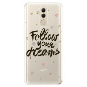 Silikónové puzdro iSaprio - Follow Your Dreams - black - Huawei Mate 20 Lite vyobraziť