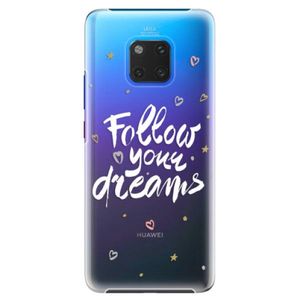 Plastové puzdro iSaprio - Follow Your Dreams - white - Huawei Mate 20 Pro vyobraziť
