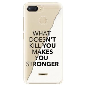 Plastové puzdro iSaprio - Makes You Stronger - Xiaomi Redmi 6 vyobraziť