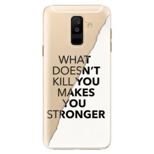 Plastové puzdro iSaprio - Makes You Stronger - Samsung Galaxy A6+ vyobraziť