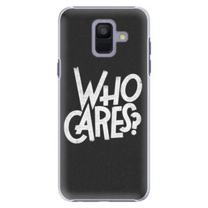 Plastové puzdro iSaprio - Who Cares - Samsung Galaxy A6 vyobraziť