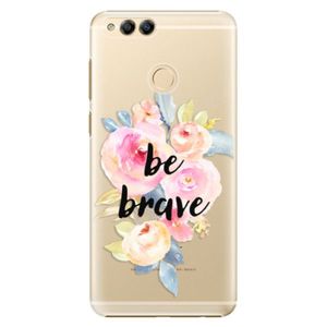 Plastové puzdro iSaprio - Be Brave - Huawei Honor 7X vyobraziť