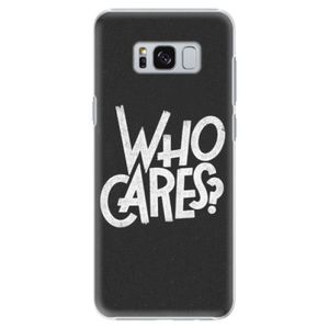 Plastové puzdro iSaprio - Who Cares - Samsung Galaxy S8 vyobraziť