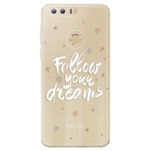 Plastové puzdro iSaprio - Follow Your Dreams - white - Huawei Honor 8 vyobraziť