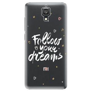 Plastové puzdro iSaprio - Follow Your Dreams - white - Xiaomi Mi4 vyobraziť