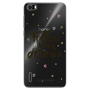 Plastové puzdro iSaprio - Follow Your Dreams - black - Huawei Honor 6 vyobraziť