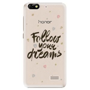 Plastové puzdro iSaprio - Follow Your Dreams - black - Huawei Honor 4C vyobraziť