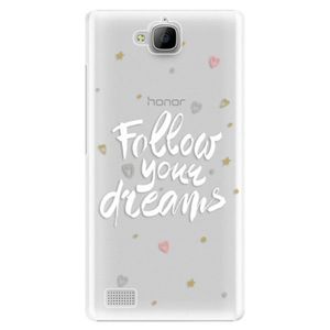 Plastové puzdro iSaprio - Follow Your Dreams - white - Huawei Honor 3C vyobraziť
