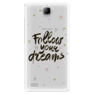Plastové puzdro iSaprio - Follow Your Dreams - black - Huawei Honor 3C vyobraziť