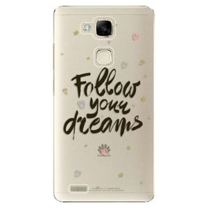 Plastové puzdro iSaprio - Follow Your Dreams - black - Huawei Ascend Mate7 vyobraziť