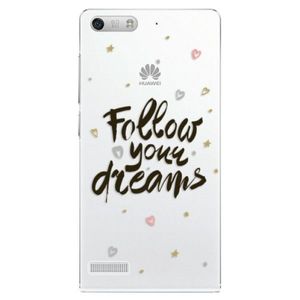 Plastové puzdro iSaprio - Follow Your Dreams - black - Huawei Ascend G6 vyobraziť