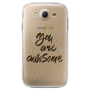 Plastové puzdro iSaprio - You Are Awesome - black - Samsung Galaxy Grand Neo Plus vyobraziť