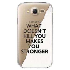 Plastové puzdro iSaprio - Makes You Stronger - Samsung Galaxy Grand Neo Plus vyobraziť
