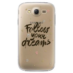 Plastové puzdro iSaprio - Follow Your Dreams - black - Samsung Galaxy Grand Neo Plus vyobraziť