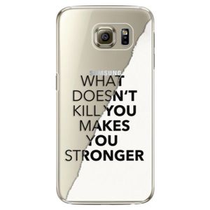 Plastové puzdro iSaprio - Makes You Stronger - Samsung Galaxy S6 Edge vyobraziť