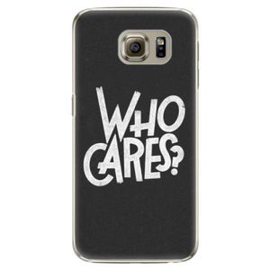 Plastové puzdro iSaprio - Who Cares - Samsung Galaxy S6 Edge vyobraziť