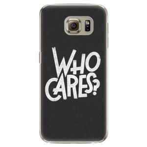 Plastové puzdro iSaprio - Who Cares - Samsung Galaxy S6 vyobraziť