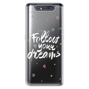 Odolné silikónové puzdro iSaprio - Follow Your Dreams - white - Samsung Galaxy A80 vyobraziť