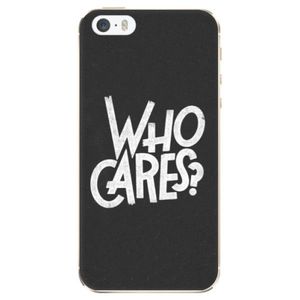 Odolné silikónové puzdro iSaprio - Who Cares - iPhone 5/5S/SE vyobraziť