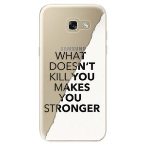 Odolné silikónové puzdro iSaprio - Makes You Stronger - Samsung Galaxy A5 2017 vyobraziť