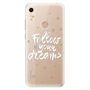 Odolné silikónové puzdro iSaprio - Follow Your Dreams - white - Huawei Honor 8A vyobraziť