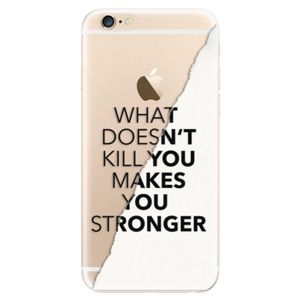 Odolné silikónové puzdro iSaprio - Makes You Stronger - iPhone 6/6S vyobraziť