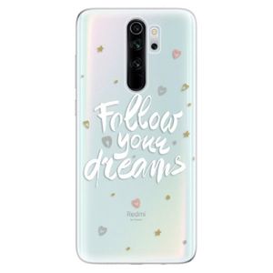 Odolné silikónové puzdro iSaprio - Follow Your Dreams - white - Xiaomi Redmi Note 8 Pro vyobraziť