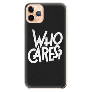 Odolné silikónové puzdro iSaprio - Who Cares - iPhone 11 Pro Max vyobraziť