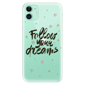 Odolné silikónové puzdro iSaprio - Follow Your Dreams - black - iPhone 11 vyobraziť