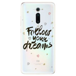 Odolné silikónové puzdro iSaprio - Follow Your Dreams - black - Xiaomi Mi 9T Pro vyobraziť