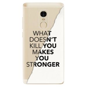 Odolné silikónové puzdro iSaprio - Makes You Stronger - Xiaomi Redmi Note 4 vyobraziť