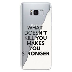 Odolné silikónové puzdro iSaprio - Makes You Stronger - Samsung Galaxy S8 vyobraziť