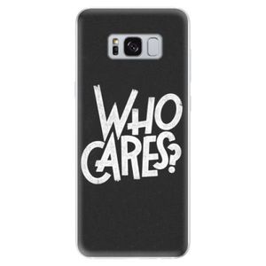 Odolné silikónové puzdro iSaprio - Who Cares - Samsung Galaxy S8 vyobraziť