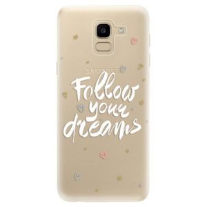 Odolné silikónové puzdro iSaprio - Follow Your Dreams - white - Samsung Galaxy J6 vyobraziť