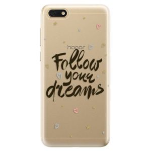 Odolné silikónové puzdro iSaprio - Follow Your Dreams - black - Huawei Honor 7S vyobraziť