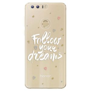 Odolné silikónové puzdro iSaprio - Follow Your Dreams - white - Huawei Honor 8 vyobraziť