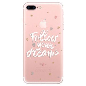 Odolné silikónové puzdro iSaprio - Follow Your Dreams - white - iPhone 7 Plus vyobraziť