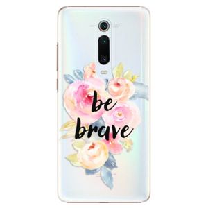 Plastové puzdro iSaprio - Be Brave - Xiaomi Mi 9T Pro vyobraziť