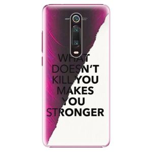 Plastové puzdro iSaprio - Makes You Stronger - Xiaomi Mi 9T vyobraziť