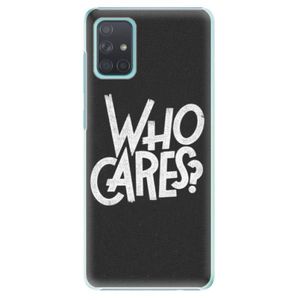 Plastové puzdro iSaprio - Who Cares - Samsung Galaxy A71 vyobraziť