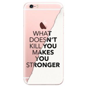 Odolné silikónové puzdro iSaprio - Makes You Stronger - iPhone 6 Plus/6S Plus vyobraziť