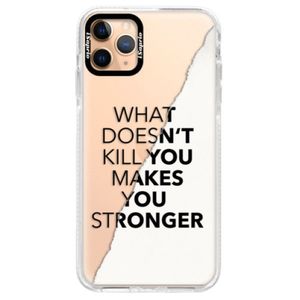 Silikónové puzdro Bumper iSaprio - Makes You Stronger - iPhone 11 Pro Max vyobraziť