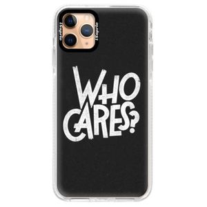 Silikónové puzdro Bumper iSaprio - Who Cares - iPhone 11 Pro Max vyobraziť