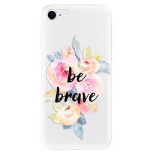 Odolné silikónové puzdro iSaprio - Be Brave - iPhone SE 2020 vyobraziť